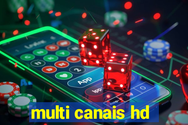 multi canais hd